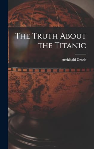 Stock image for The Truth About the Titanic for sale by GF Books, Inc.