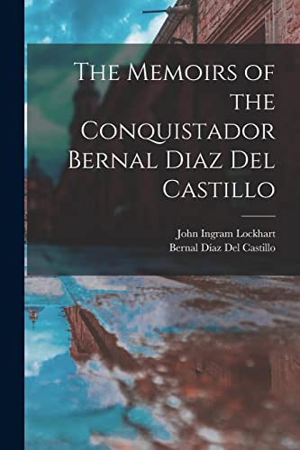 Beispielbild fr The Memoirs of the Conquistador Bernal Diaz Del Castillo zum Verkauf von Chiron Media