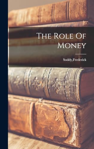 Beispielbild fr The Role Of Money zum Verkauf von GreatBookPrices