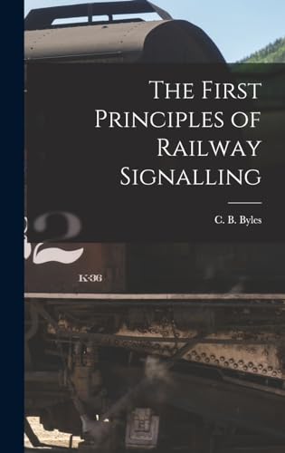 9781015435766: The First Principles of Railway Signalling