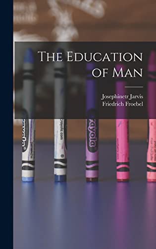 9781015440098: The Education of Man