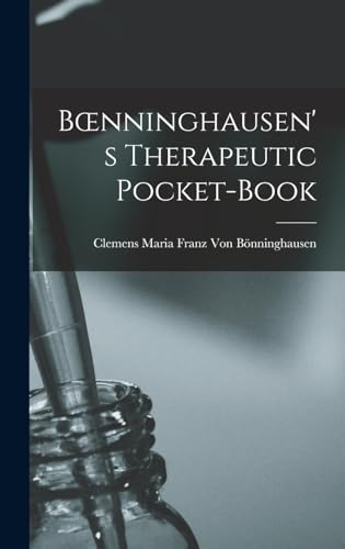 Beispielbild fr Boenninghausen's Therapeutic Pocket-Book (Hardcover) zum Verkauf von Grand Eagle Retail