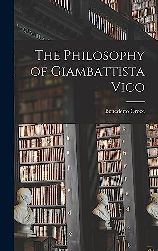 Imagen de archivo de The Philosophy of Giambattista Vico a la venta por THE SAINT BOOKSTORE