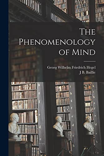 Stock image for The Phenomenology of Mind for sale by GreatBookPrices