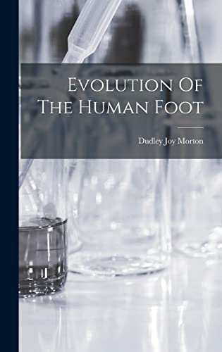 Imagen de archivo de Evolution Of The Human Foot a la venta por ThriftBooks-Atlanta