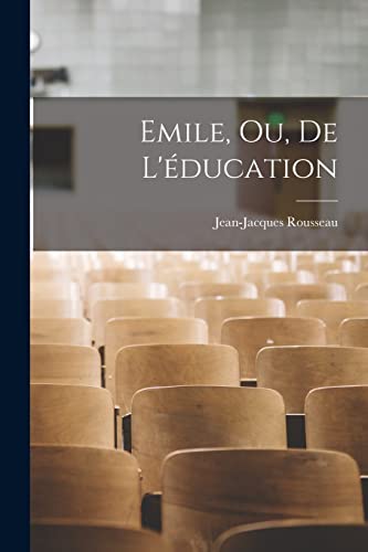 Stock image for Emile, Ou, De L'ducation for sale by GreatBookPrices