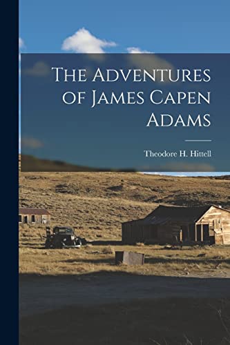 Stock image for The Adventures of James Capen Adams for sale by THE SAINT BOOKSTORE