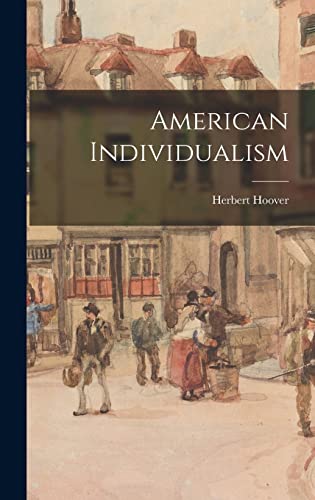 Stock image for American Individualism for sale by GreatBookPrices