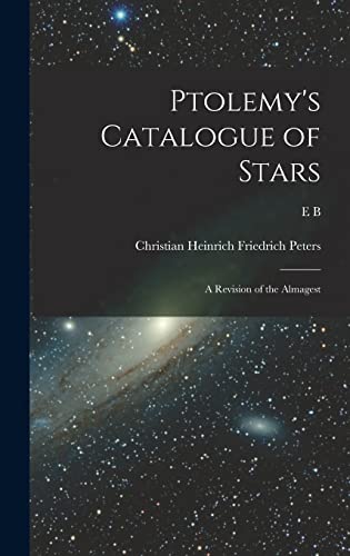 Stock image for Ptolemy's Catalogue of Stars: A Revision of the Almagest for sale by California Books