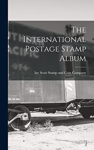 Stock image for The International Postage Stamp Album for sale by PBShop.store US