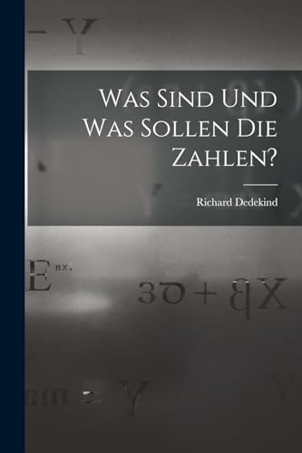 9781015459816: Was Sind Und Was Sollen Die Zahlen? (German Edition)