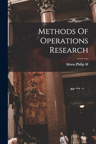 Imagen de archivo de Methods Of Operations Research a la venta por GreatBookPrices