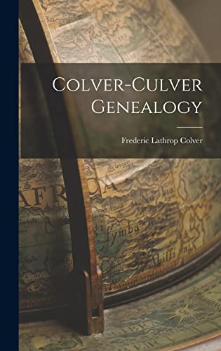 Stock image for Colver-Culver Genealogy for sale by GreatBookPrices