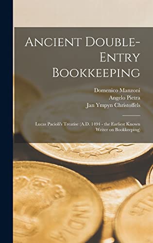 Stock image for Ancient Double-entry Bookkeeping: Lucas Pacioli's Treatise (A.D. 1494 - the Earliest Known Writer on Bookkeeping) for sale by GreatBookPrices