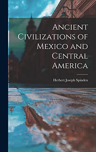 Stock image for Ancient Civilizations of Mexico and Central America for sale by GreatBookPrices