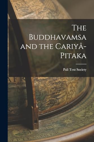 Stock image for The Buddhavamsa and the Cariy?-Pitaka for sale by PBShop.store US