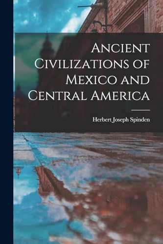 Stock image for Ancient Civilizations of Mexico and Central America for sale by GreatBookPrices