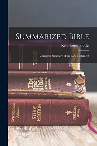 Stock image for Summarized Bible: Complete Summary of the New Testament for sale by THE SAINT BOOKSTORE