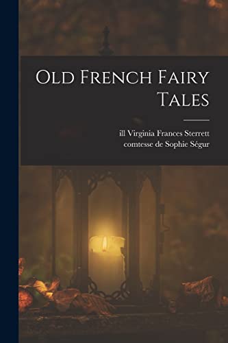 Stock image for Old French Fairy Tales for sale by Chiron Media