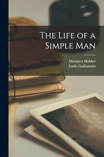 Stock image for The Life of a Simple Man for sale by PBShop.store US