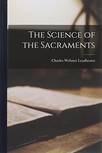 Beispielbild fr The Science of the Sacraments zum Verkauf von Buchpark