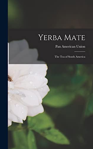 Beispielbild fr Yerba Mate: The Tea of South America zum Verkauf von Buchpark