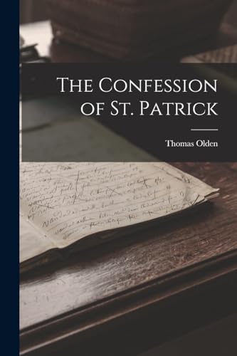Imagen de archivo de The Confession of St. Patrick a la venta por THE SAINT BOOKSTORE