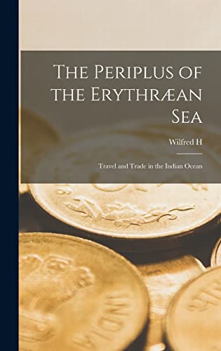 Stock image for The Periplus of the Erythraean sea; Travel and Trade in the Indian Ocean for sale by THE SAINT BOOKSTORE
