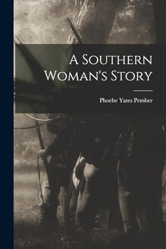 Stock image for A Southern Woman's Story for sale by THE SAINT BOOKSTORE