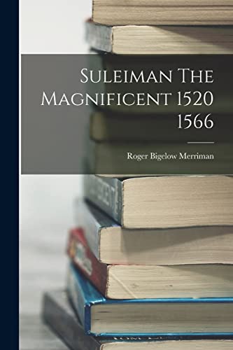 Beispielbild fr Suleiman The Magnificent 1520 1566 zum Verkauf von GreatBookPrices