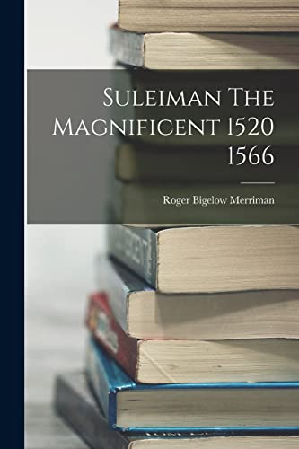 9781015488366: Suleiman The Magnificent 1520 1566