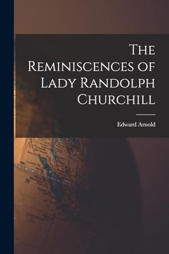 Stock image for The Reminiscences of Lady Randolph Churchill for sale by GreatBookPrices