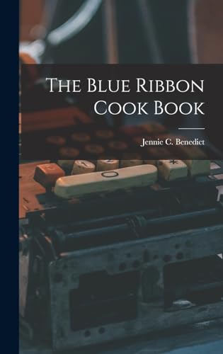 Stock image for The Blue Ribbon Cook Book for sale by GreatBookPrices