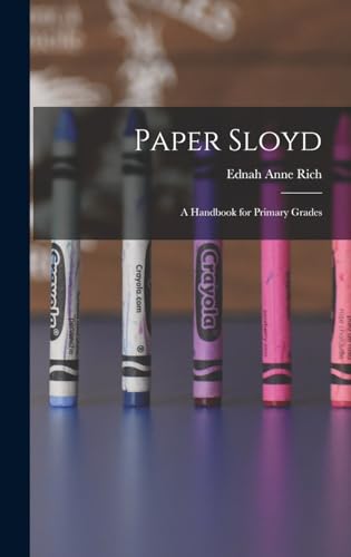 Stock image for Paper Sloyd: A Handbook for Primary Grades for sale by THE SAINT BOOKSTORE