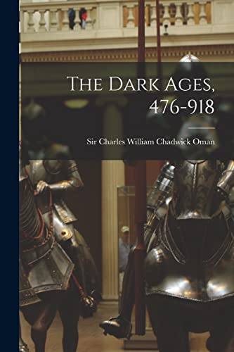 Stock image for The Dark Ages, 476-918 for sale by PBShop.store US