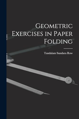 Beispielbild fr Geometric Exercises in Paper Folding zum Verkauf von GreatBookPrices