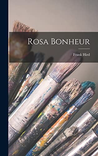 Stock image for Rosa Bonheur for sale by GreatBookPrices