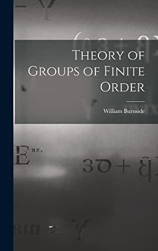 Imagen de archivo de Theory of Groups of Finite Order a la venta por Ria Christie Collections