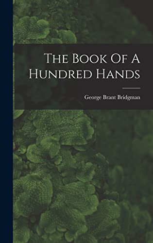 Imagen de archivo de The Book Of A Hundred Hands a la venta por GreatBookPrices