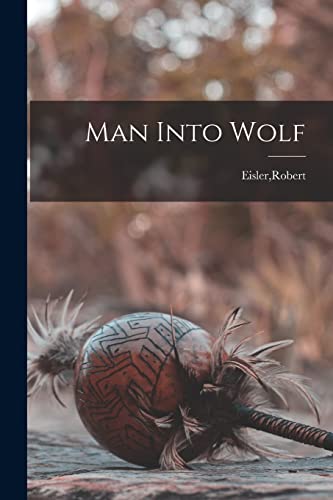 Beispielbild fr Man Into Wolf zum Verkauf von GreatBookPrices