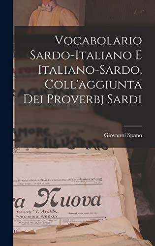 Beispielbild fr Vocabolario Sardo-italiano E Italiano-sardo, Coll'aggiunta Dei Proverbj Sardi zum Verkauf von Buchpark