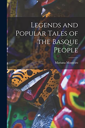 Beispielbild fr Legends and Popular Tales of the Basque People zum Verkauf von GreatBookPrices