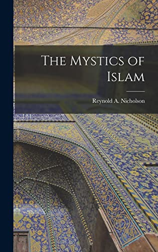 Stock image for The Mystics of Islam for sale by GreatBookPrices