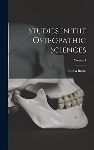 Stock image for Studies in the Osteopathic Sciences; Volume 1 for sale by THE SAINT BOOKSTORE