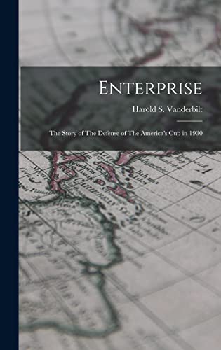 Stock image for Enterprise: The Story of The Defense of The America's cup in 1930 for sale by THE SAINT BOOKSTORE