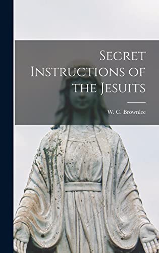 Beispielbild fr Secret Instructions of the Jesuits zum Verkauf von THE SAINT BOOKSTORE