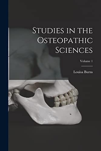Imagen de archivo de Studies in the Osteopathic Sciences; Volume 1 a la venta por GreatBookPrices