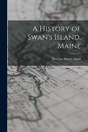 9781015508682: A History of Swan's Island, Maine
