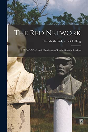 Imagen de archivo de The red Network; a who's who and Handbook of Radicalism for Patriots a la venta por THE SAINT BOOKSTORE