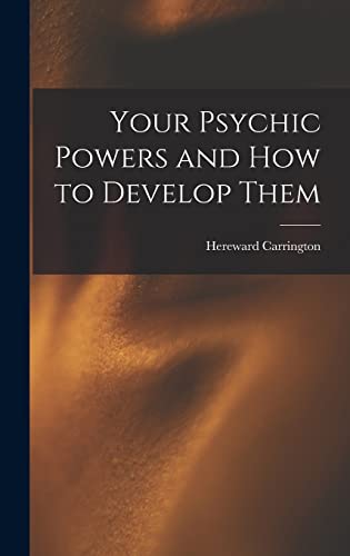 Stock image for Your Psychic Powers and How to Develop Them for sale by GreatBookPrices